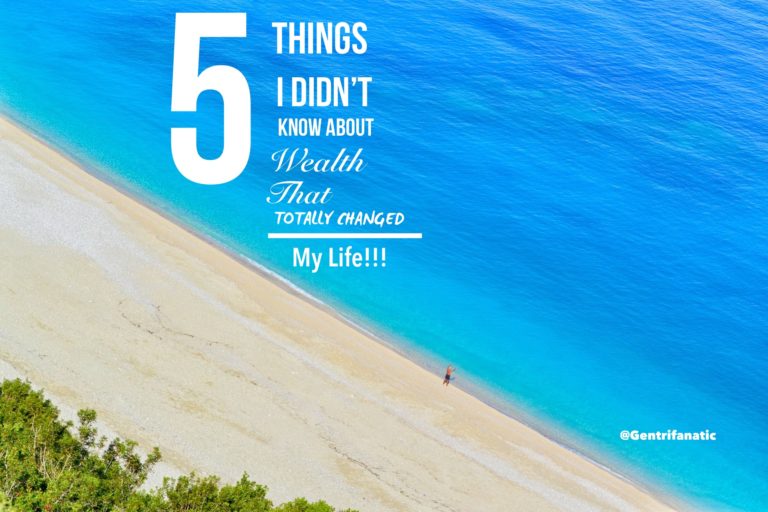 5 Things I Didn’t Know About Wealth That TOTALLY CHANGED My Life!!!